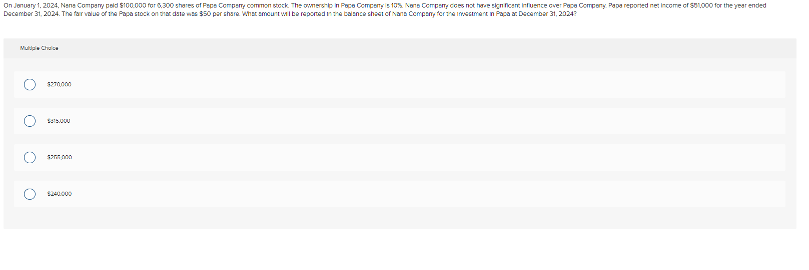  Multiple Choice $270,000 $315,000 $255,000 $240,000 