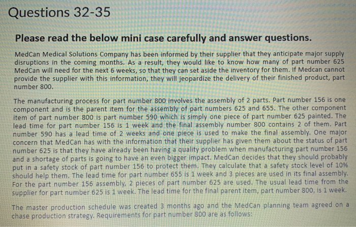  Questions 32-35 Please read the below mini case carefully and answer