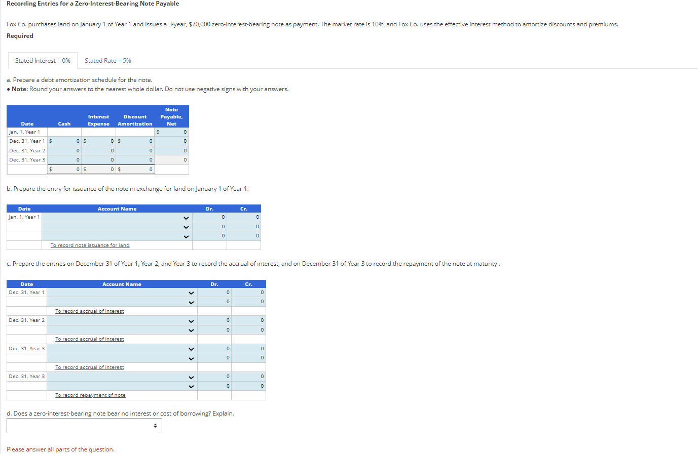  One question two parts Recording Entries for a Zero-Interest-Bearing Note Payable