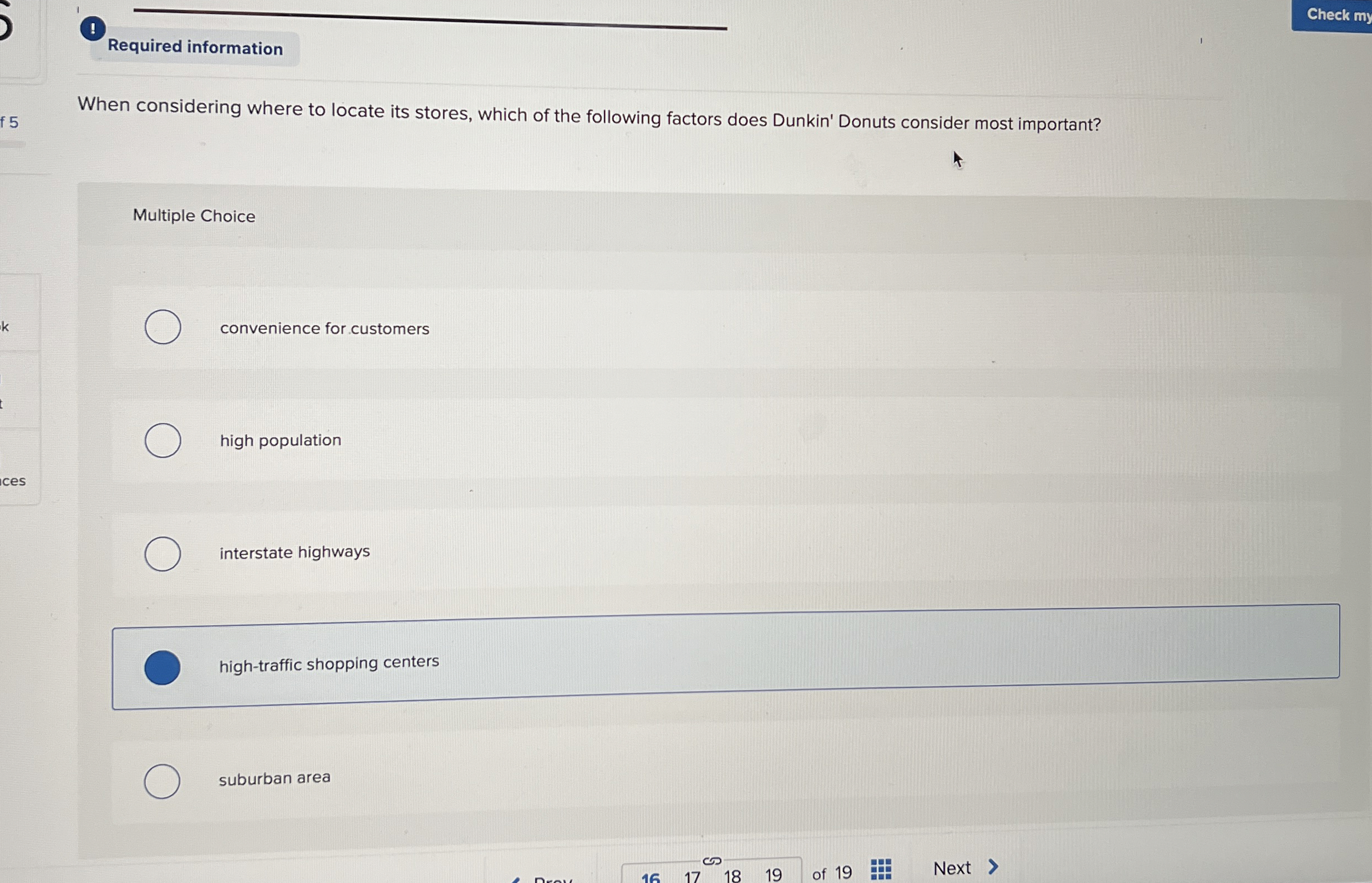  ! Required information When considering where to locate its stores, which