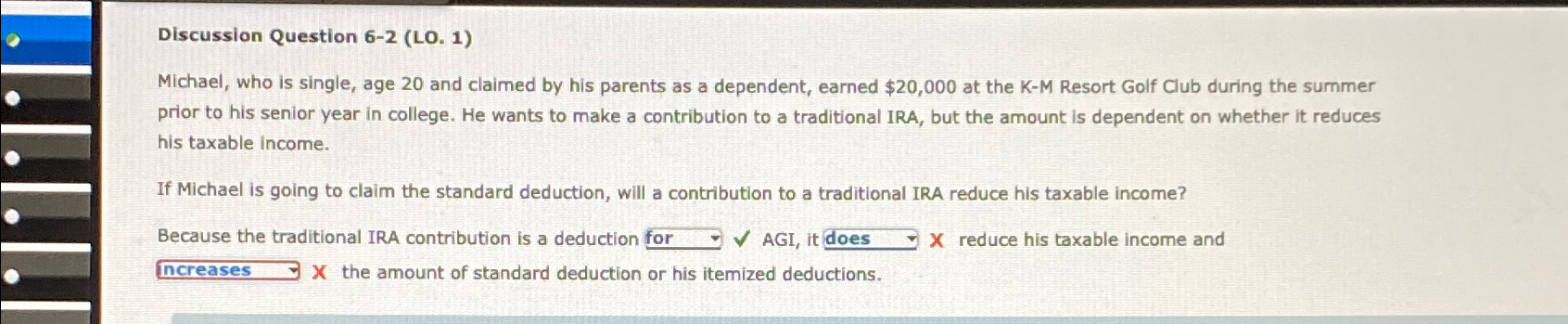  Discussion Question 6-2(LO.1) Michael, who is single, age 20 and claimed