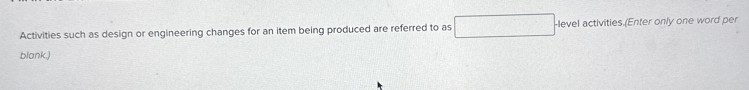  Activities such as design or engineering changes for an item being