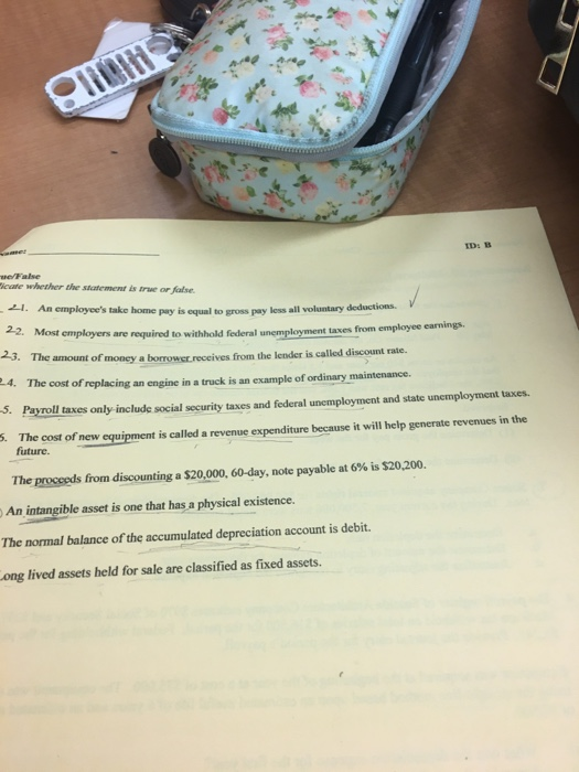  ID: B ue/False icate whether the statement is true or false