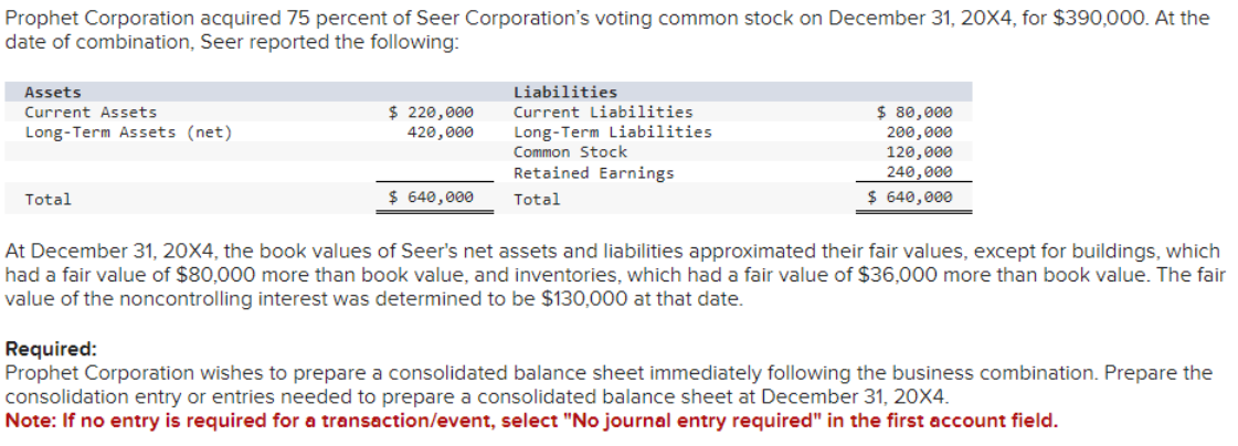  A. Record the basic consolidation entry. B. Record the excess value
