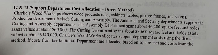  12 & 13 (Support Department Cost Allocation - Direct Method) Charlie's