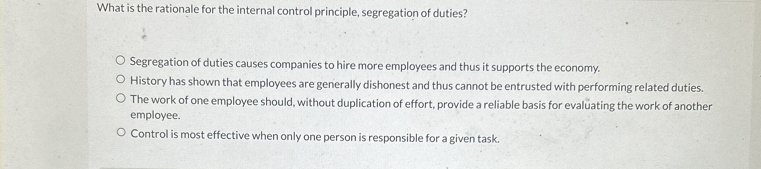  What is the rationale for the internal control principle, segregation of