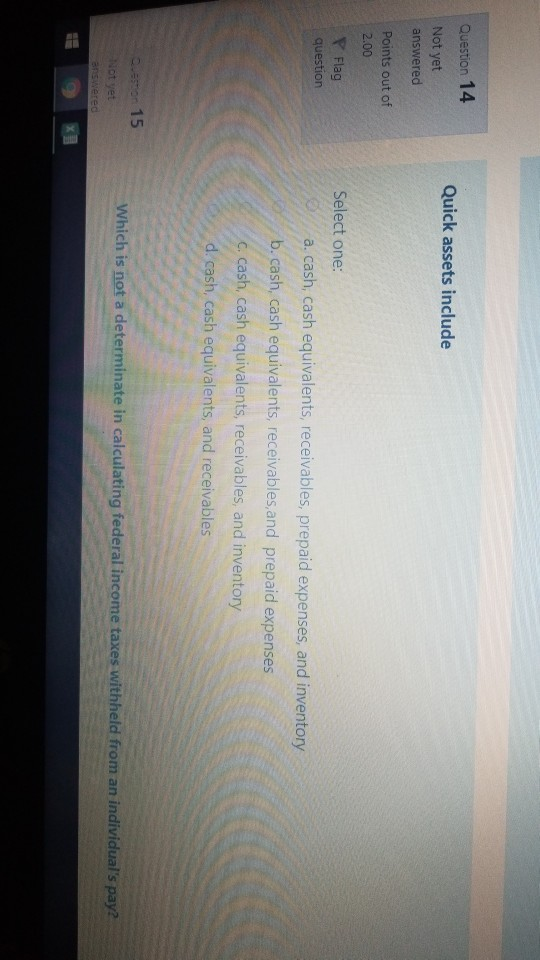 the Flag Select one: a. fixed asset turnover ratio days' in assets