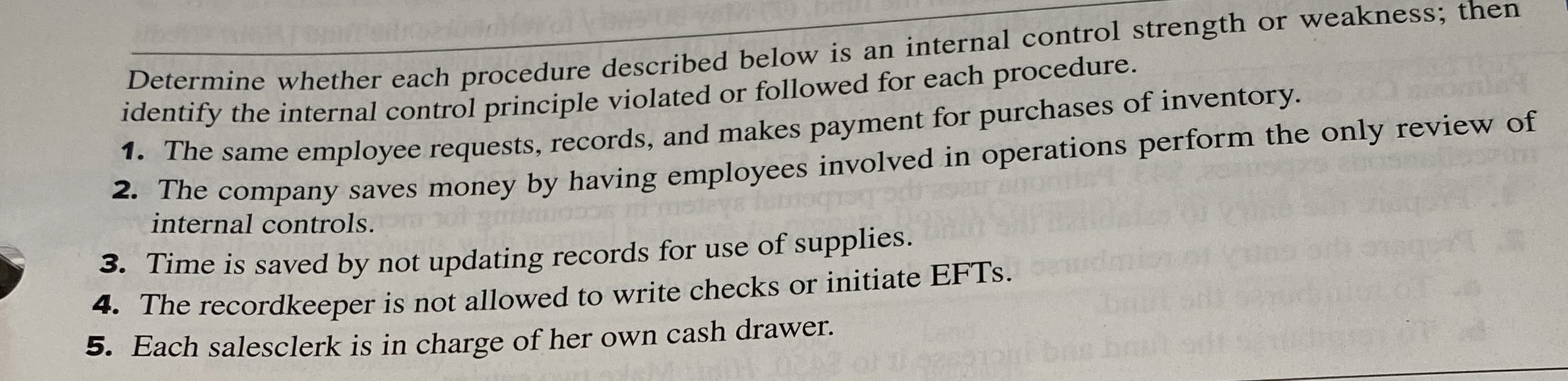  Determine whether each procedure described below is an internal control strength