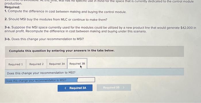 1. Compute the difference in cost between making and buying the control