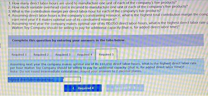 each of the company's five products? 2 How much variable overhead cost
