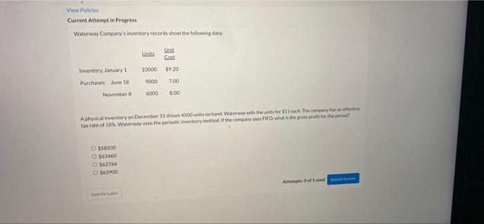 the correct answer please View Policies Current Attempt in Progress Waterway Company's