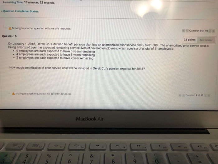  Remaining Time: 10 minutes, 25 seconds. Question Completion Status: Moving to