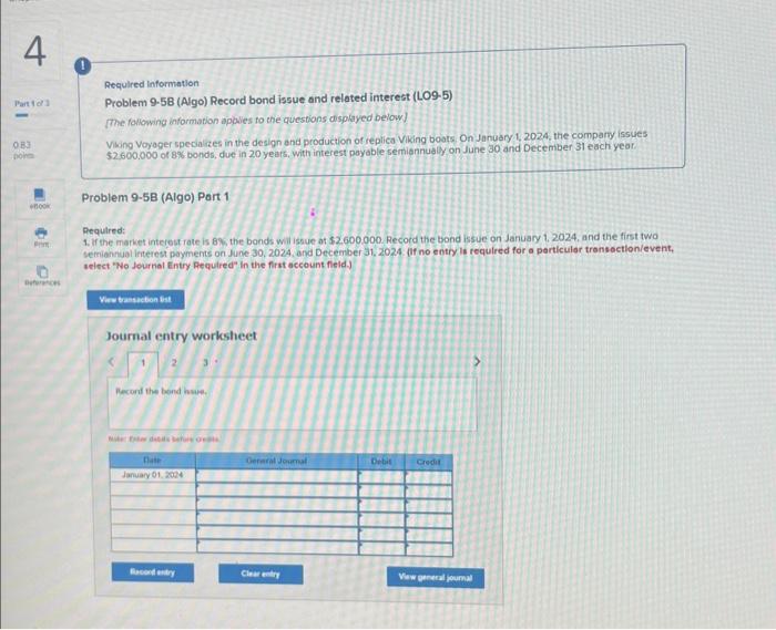 please help !! Required information Problem 9.58 (Algo) Record bond issue and