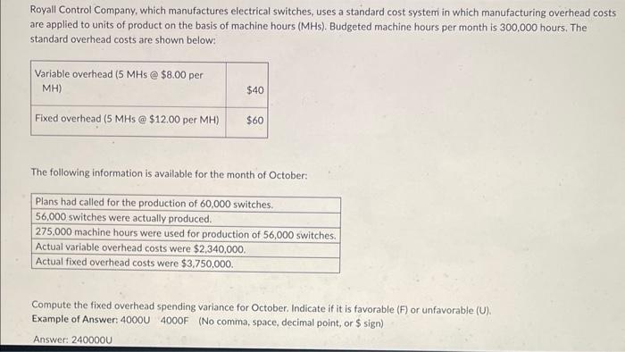 compute the fixed overhead spending Variance for october. indicate if it is