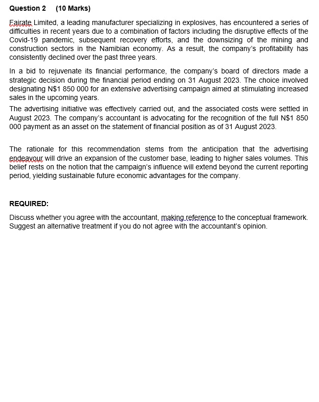  Question 2(10 Marks) Eairate Limited, a leading manufacturer specializing in explosives,