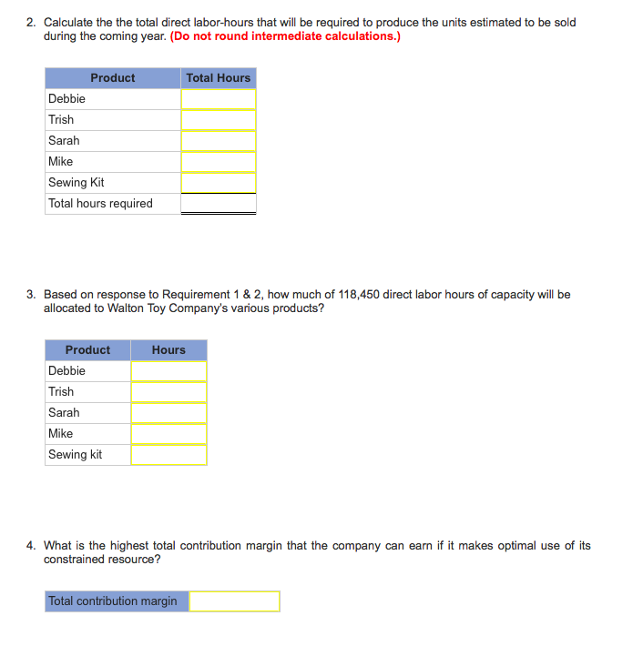 a Constrained Resource [LO12-5, L012-6] The Walton Toy Company manufactures a line