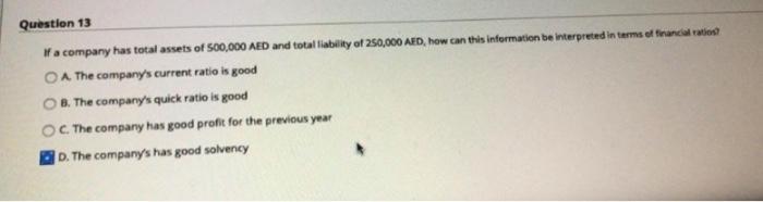 please answer all the question please(: Question 13 Wacompany has total assets