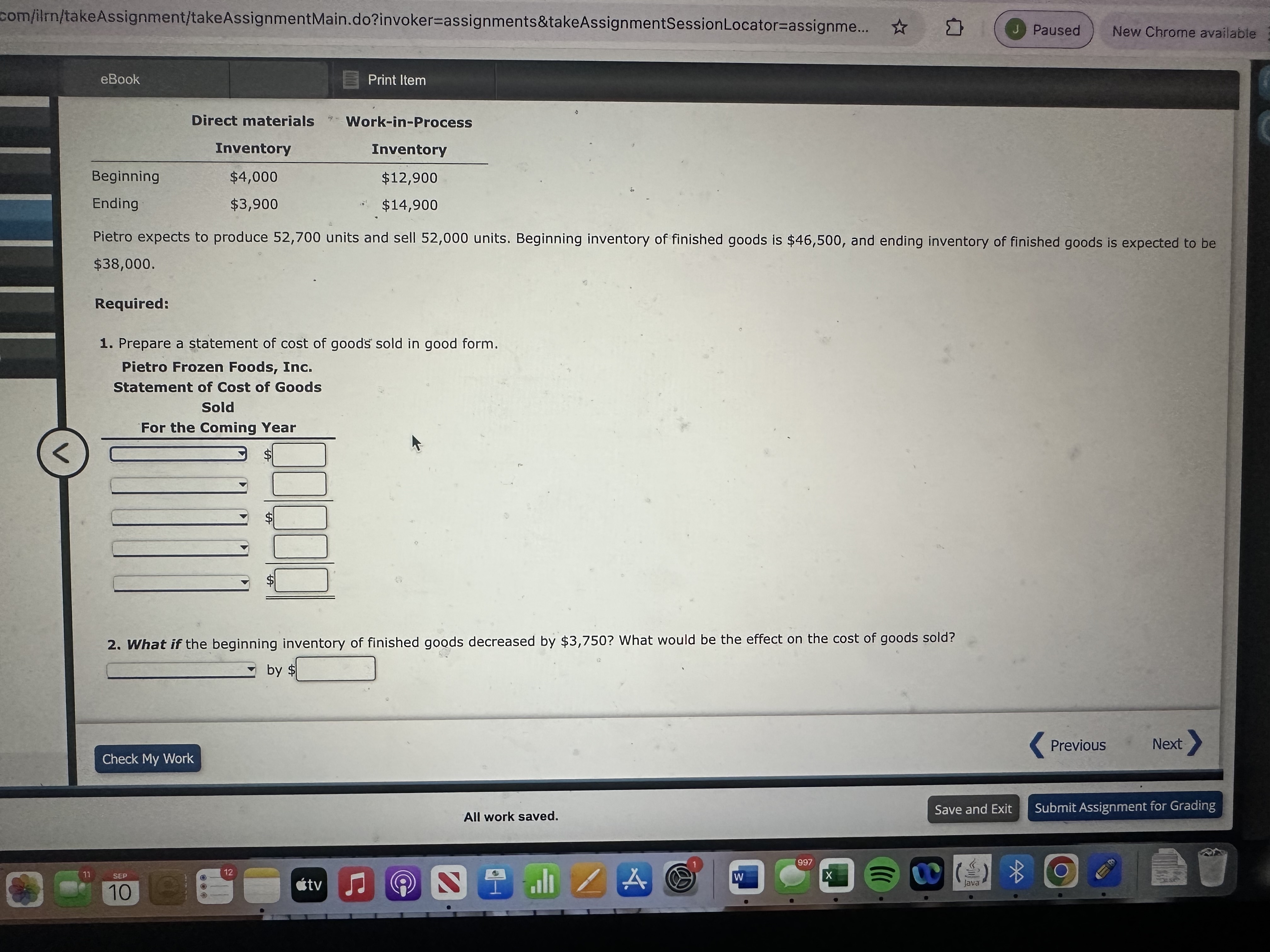  com/ilrn/takeAssignment/takeAssignmentMain.do?invoker=assignments&takeAssignmentSessionLocator=assignme... Paused New Chrome availabte eBook Print litem \table[[,\table[[Direct materials],[Inventory]],\table[[Work-in-Process],[Inventory]]],[Beginning,$4,000,$12,900 