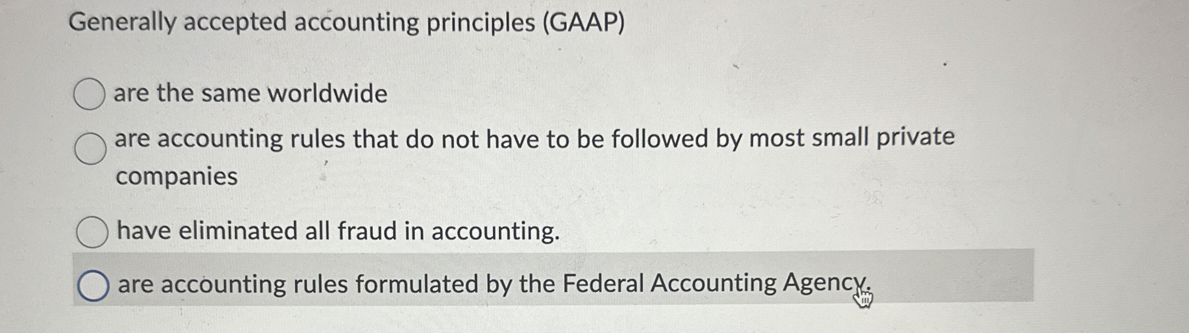  Generally accepted accounting principles (GAAP) are the same worldwide are accounting