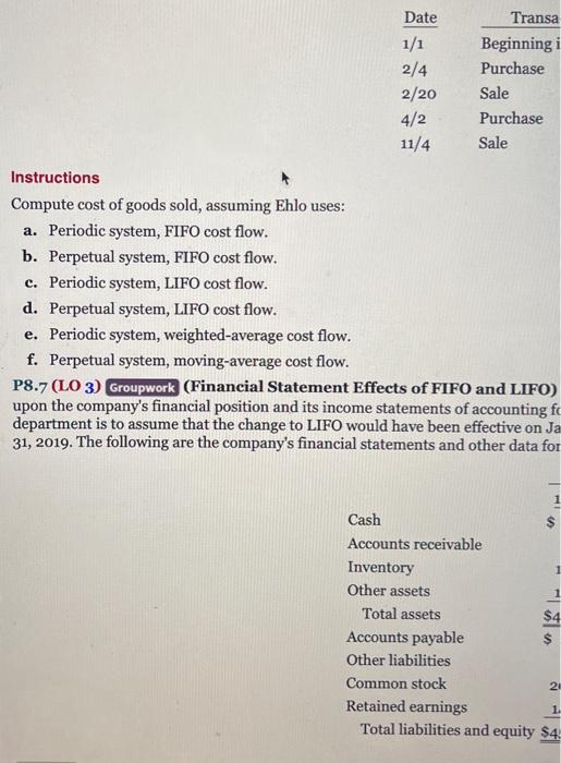 sold, assuming Phlo uses: a. Periodic system, FIFO cost flow. b. Perpetual