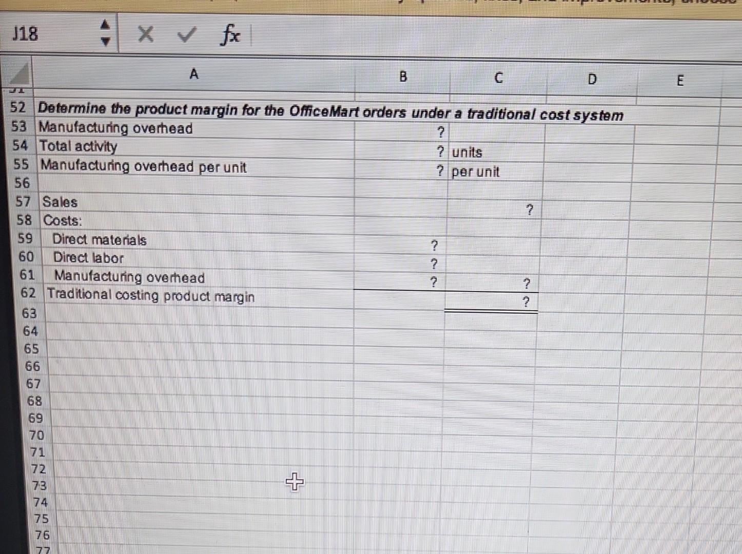 that contain question marks. For example, in cell B26 enter the formula