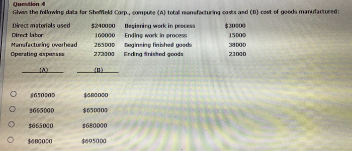 Question 4 Given the following data for Sheffield Corp., compute (A)