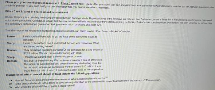  Please post your own discussion response to Ethics Case #2 here!