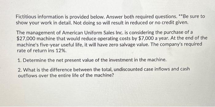  Fictitious information is provided below. Answer both required questions. Be sure