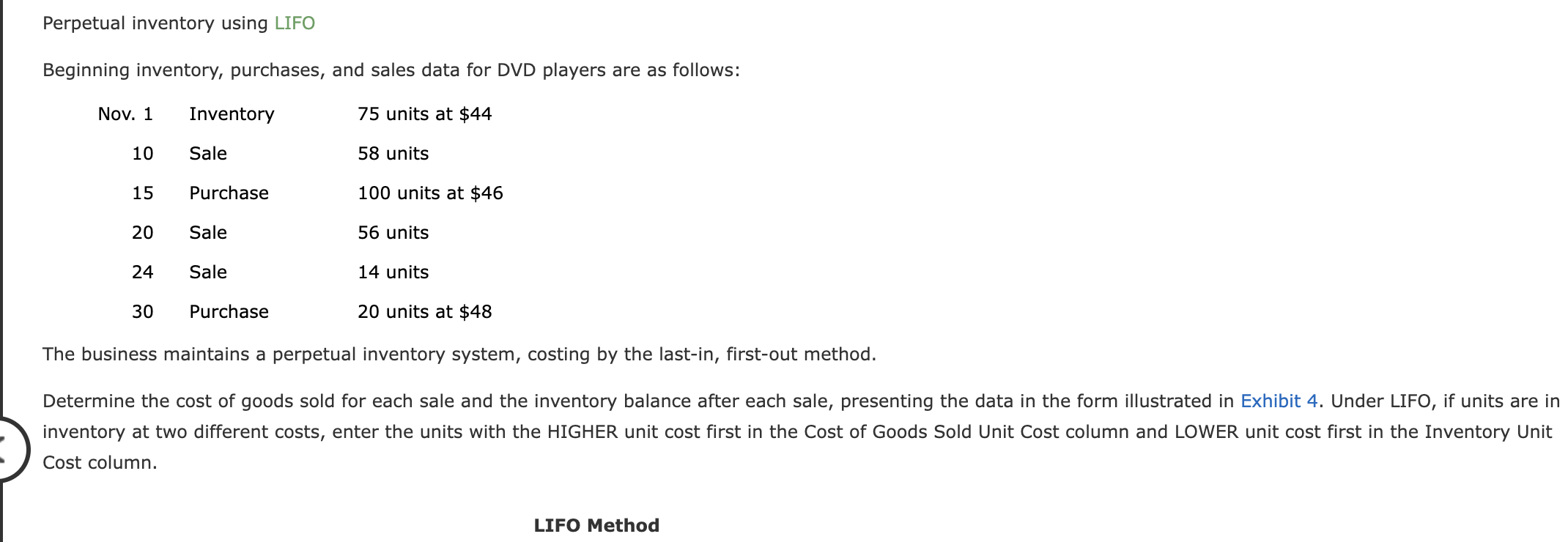  Perpetual inventory using LIFO Beginning inventory, purchases, and sales data for