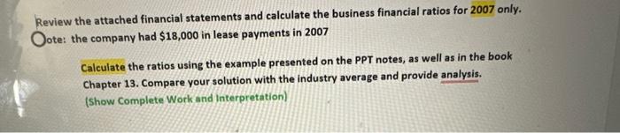 please answer all wuestions , ty ! Review the attached financial statements