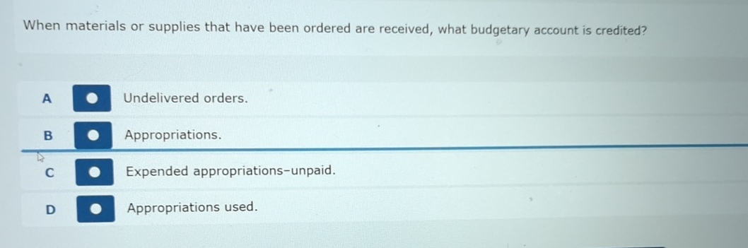  When materials or supplies that have been ordered are received, what