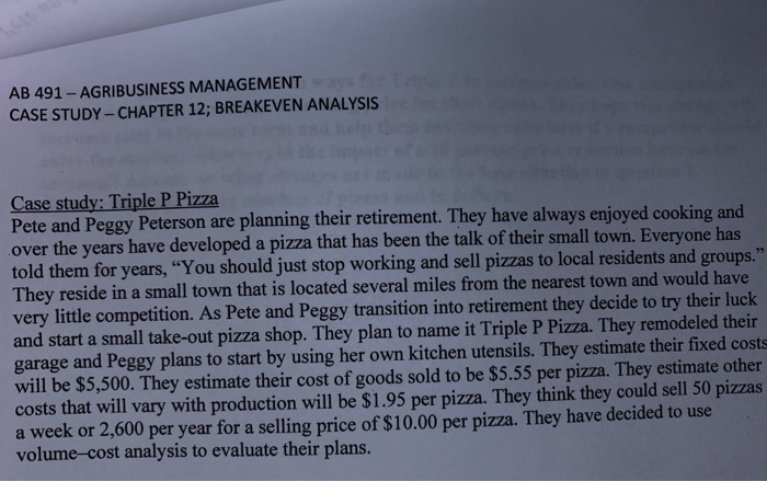  AB 491-AGRIBUSINESS MANAGEMENT CASE STUDY-CHAPTER 12; BREAKEVEN ANALYSIS Case study: Triple