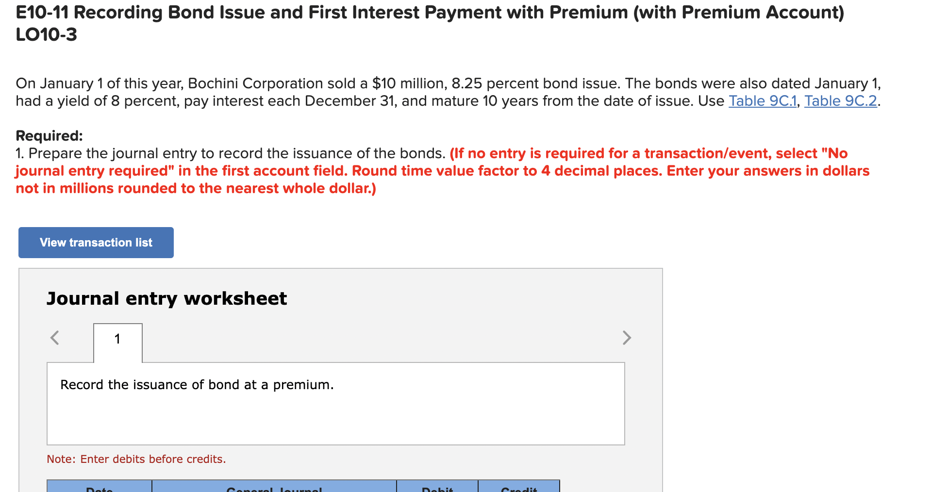 E10-11 Recording Bond Issue and First Interest Payment with Premium (with