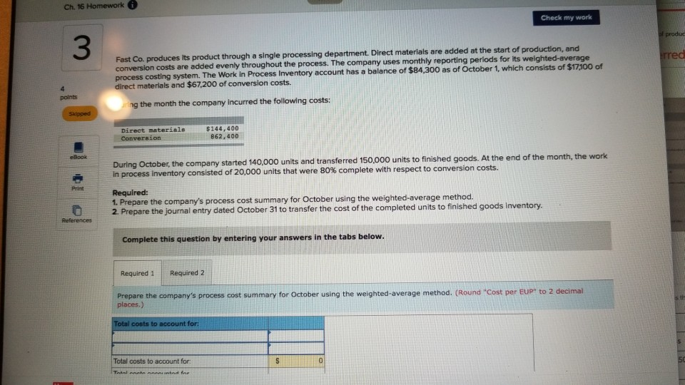  ch. 16 Homework Check my work produc 3 Fast Co produces