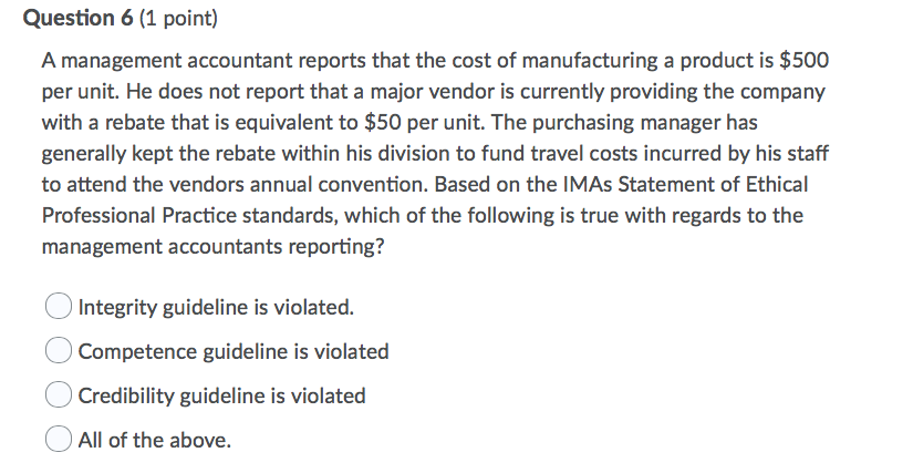 the IMAs Statement of Ethical Professional Practice, which of the following is