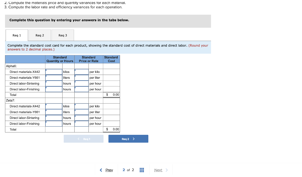  2. Compute the materials price and quantity variances for each material.