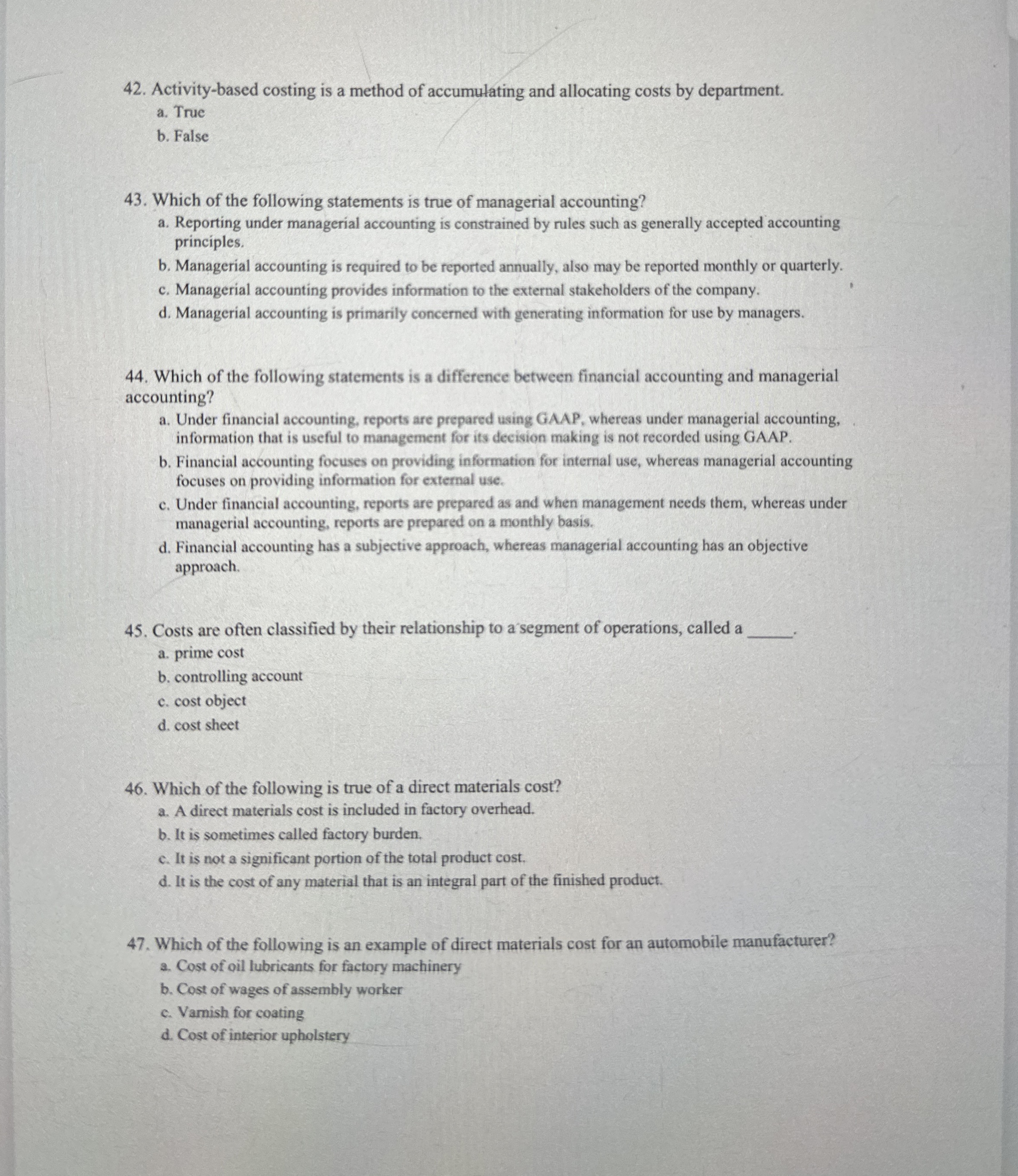  Activity-based costing is a method of accumulating and allocating costs by
