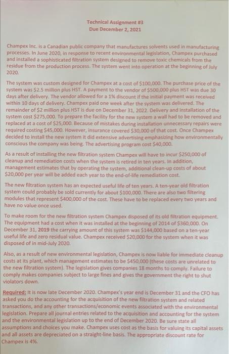  Technical Assignment #3 Due December 2, 2021 Champex Inc. is a