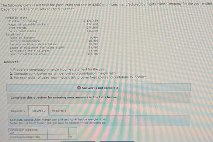 the quesion incorrect. there are 3 parts to this question to recieve