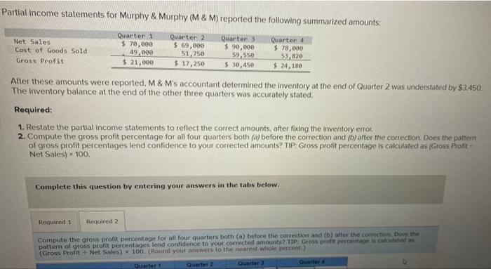  help me out please! Partial income statements for Murphy & Murphy
