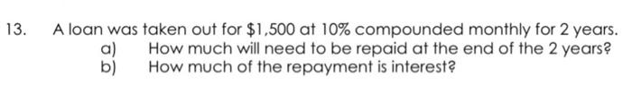 help with teps using this formula A=p(1+i) 3. A loan was taken