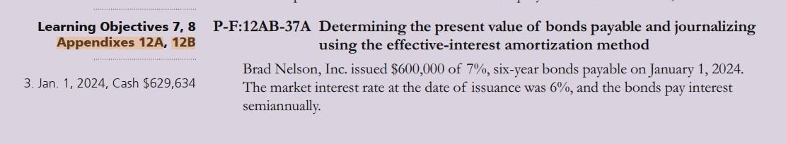  Learning Objectives 7, 8 Appendixes 12A, 12B P-F:12AB-37A Determining the present