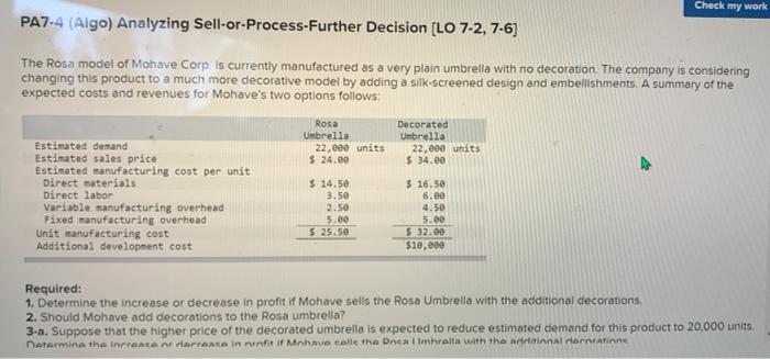 please help Check my work PA7-4 (Algo) Analyzing Sell-or-Process-Further Decision (LO 7-2,