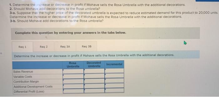 7-6] The Rosa model of Mohave Corp is currently manufactured as a