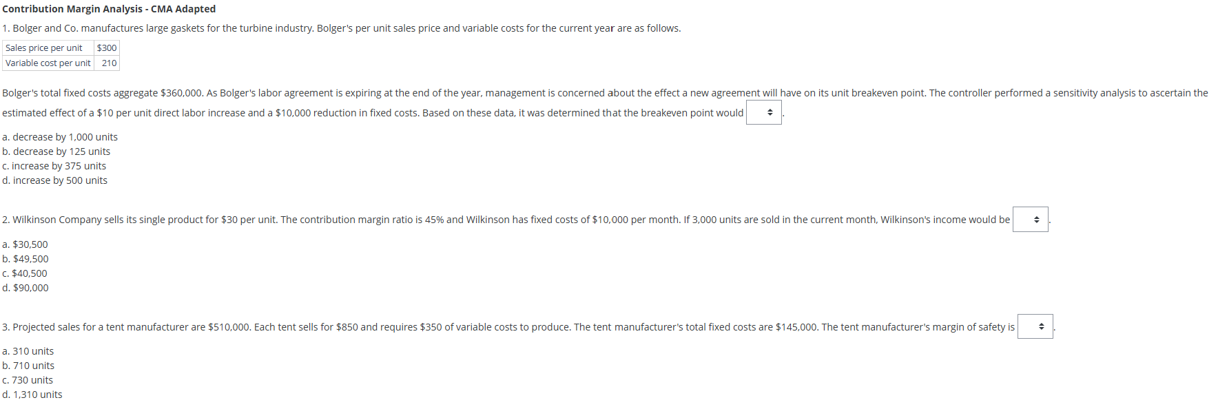  Contribution Margin Analysis - CMA Adapted Bolger and Co. manufactures large