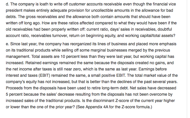 that could occur in financial statements Required State how the ratio in