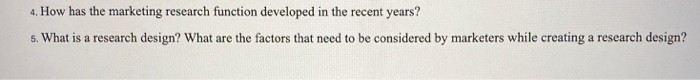  4. How has the marketing research function developed in the recent