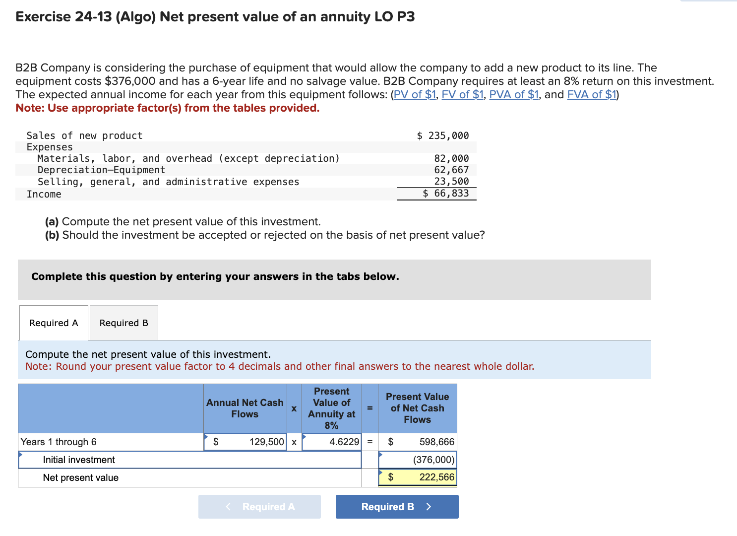  Exercise 24-13(Algo) Net present value of an annuity LO P3 B2B