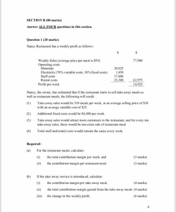  SECTION B (80 marks) Answer ALL FOUR questions in this section.