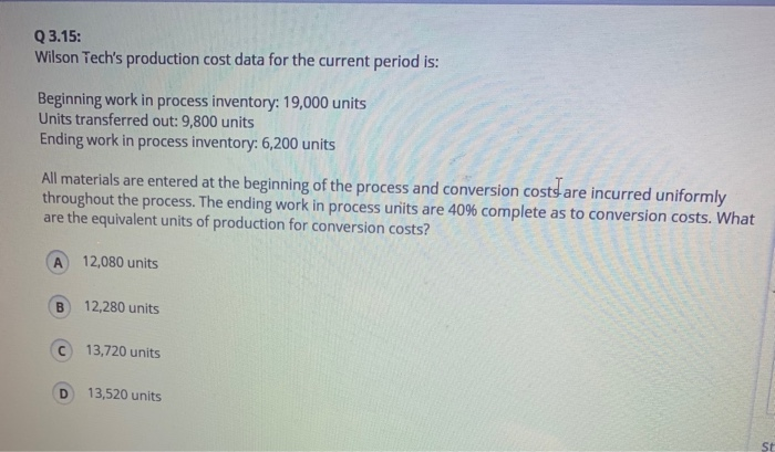  Q 3.15: Wilson Tech's production cost data for the current period